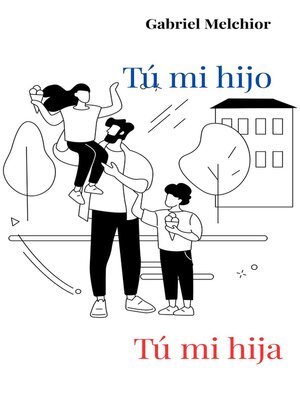 cover image of Tú mi hijo, tú mi hija